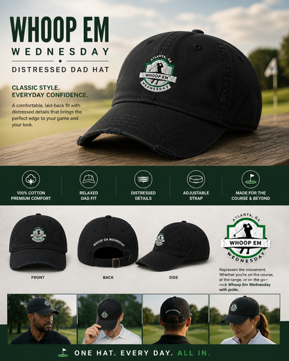 Whoop Em Wednesday Distressed Dad Hat